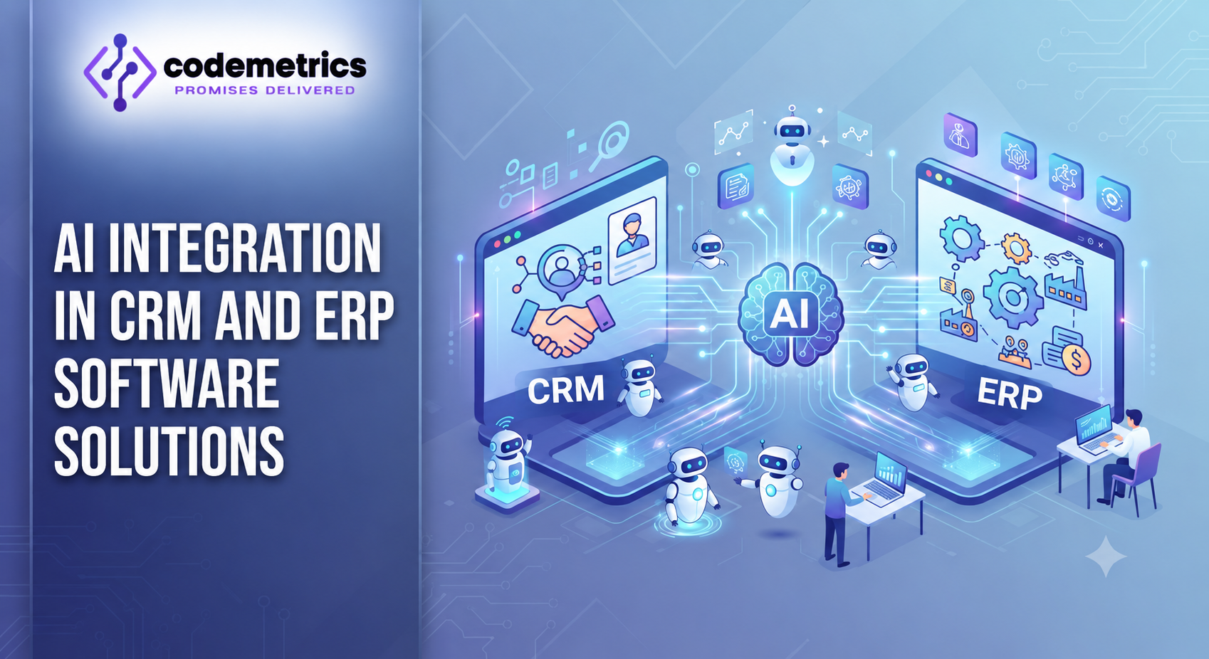 AI Integration in CRM and ERP Software Solutions